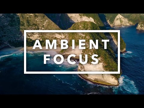 Ambient Cinematic Electronic Focus Music for Work, Study, and Concentration — 4K UHD