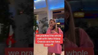 I think we did a great job 😎😎😎 #arianagrande #prank #voiceprank #mall #fake