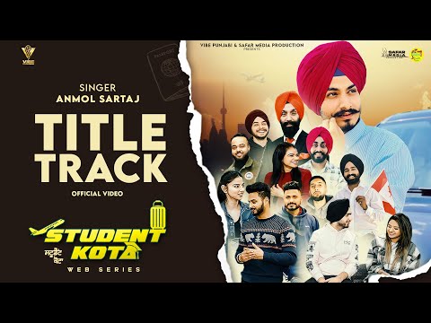 Student Kota I Title Track | Anmol Sartaj | Latest Punjabi Songs 2022