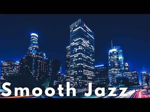 Night Jazz ✨ Relaxing Smooth Jazz & Cool Vibes