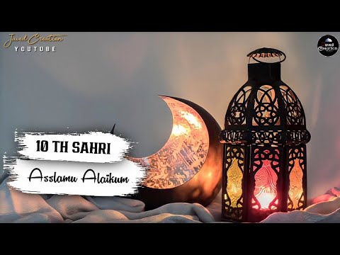 Mah-E-Ramzan Ki 10th Sehri Mubarak Ho | Ramzan Ki 10 Sehri Mubarak | 10 Roza Mubarak | Sehri Mubarak