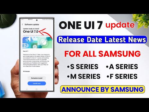 One Ui 7 Official Update Release Date Latest News | 11 February 2025