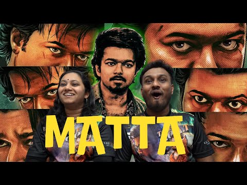 MATTA (Lyrical Song) REACTION | Thalapathy Vijay | Venkat Prabhu | Yuvan Shankar Raja | The GOAT