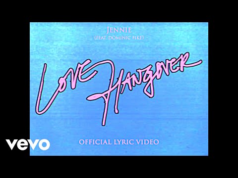 JENNIE & Dominic Fike - Love Hangover (Official Lyric Video)