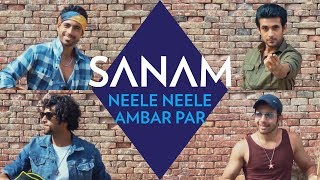 Neele Neele Ambar Par | Sanam