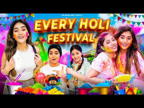 Every Holi Festival | Ft. Tena Jaiin | The Paayal Jain