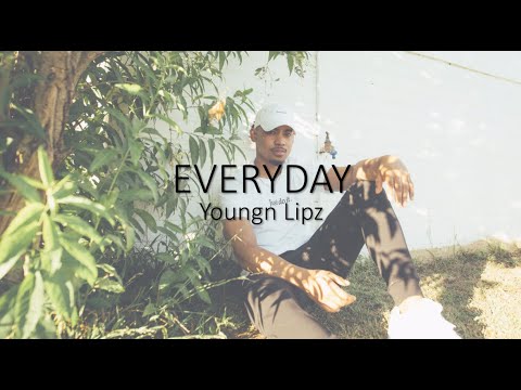 Youngn Lipz - Everyday (lyrics)