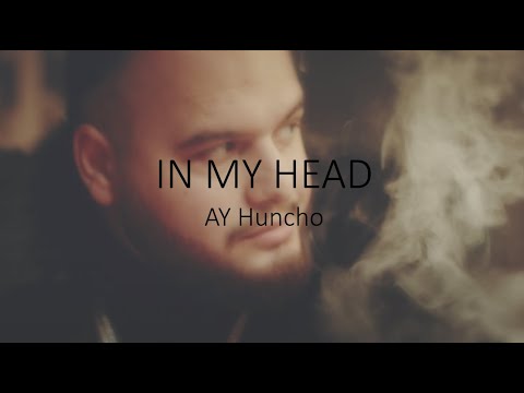 Ay Huncho - In My Head (lyrics)