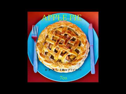 7co - APPLE PIE - (Lyric Video)