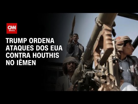 Trump anuncia ataques aéreos dos EUA contra Houthis no Iêmen | AGORA CNN