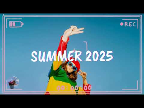 Best Summer Songs 2025 🍒 Summer Hits 2025 Playlist