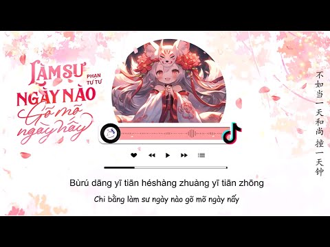 [Vietsub] Làm Sư Ngày Nào Gõ Mõ Ngày Nấy - Phạn Tư Tư | 当一天和尚撞一天钟 - 饭思思