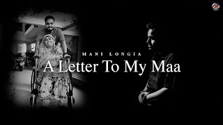 A Letter to My Maa - MANI LONGIA | SYNC