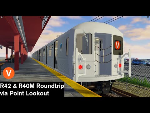 ROBLOX | Point Lookout | R42 & R40M on the V Roundtrip