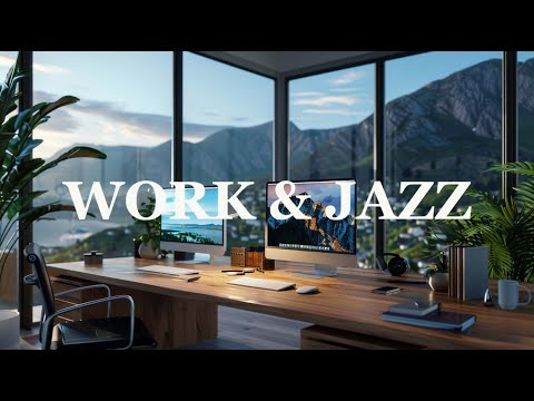 Smooth Office Jazz Music For Relaxation Focus And Effective Work